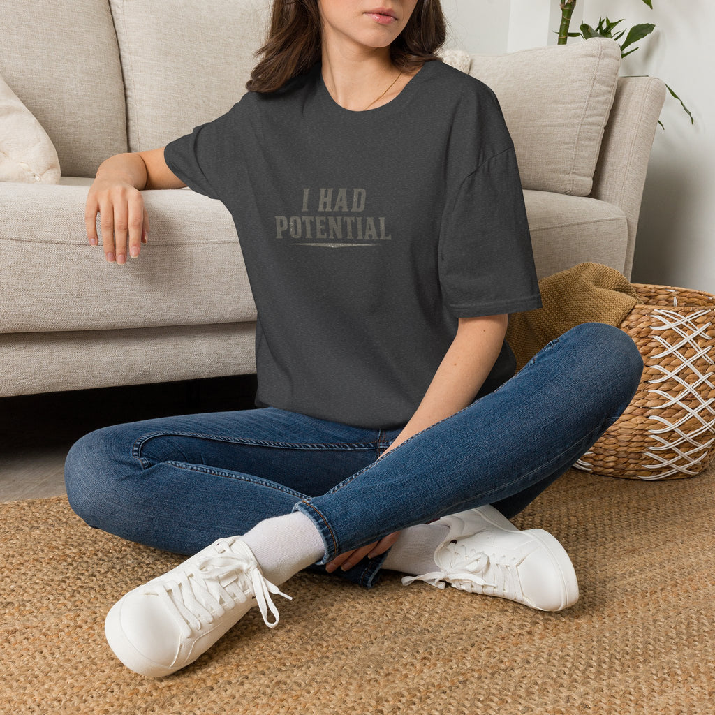 I Had Potential T-Shirt